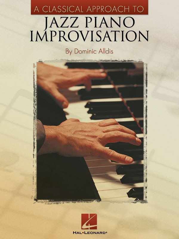 A Classical Approach To Jazz Piano - Improvisation - noty pro klavír
