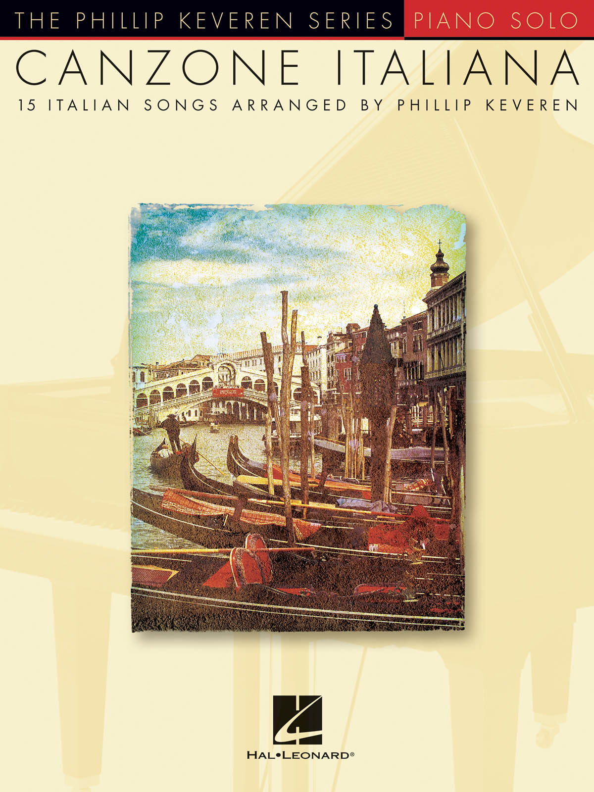 Canzone Italiana - 15 Italian Songs - The Phillip Keveren Series známé písně pro klavír