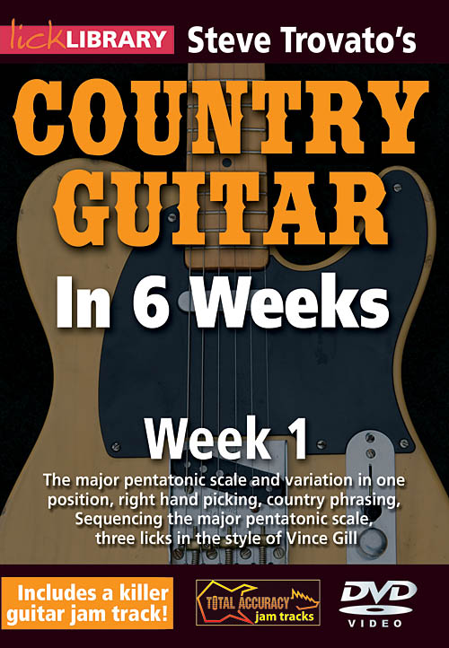 Lick Library: Steve Trovato's Country Guitar In 6 Weeks - Week 1