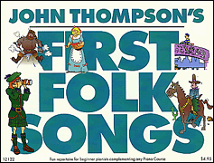John Thompson's First Folk Songs - noty na klavír