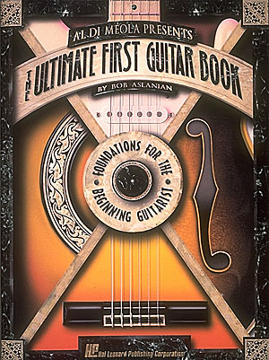 Al DiMeola Presents The Ultimate First Guitar Book - pro kytaru