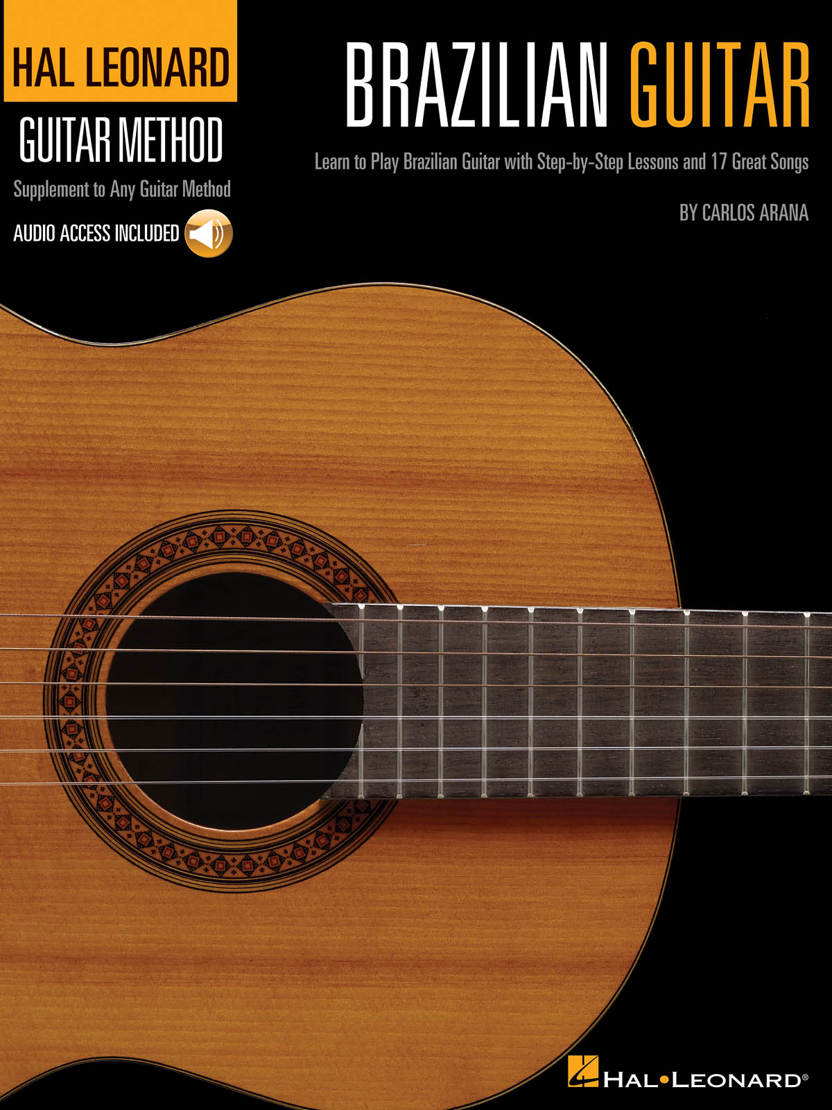 Hal Leonard Brazilian Guitar Method - Learn to Play Brazilean Guitar with Step-By-Step Lessons - učebnice hry na kytaru