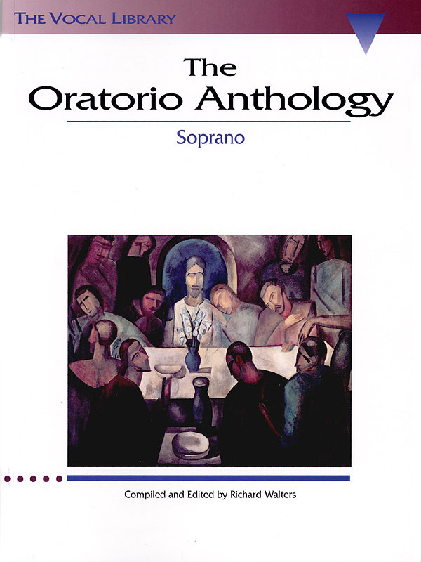 The Oratorio Anthology - Soprano noty pro sólový zpěv