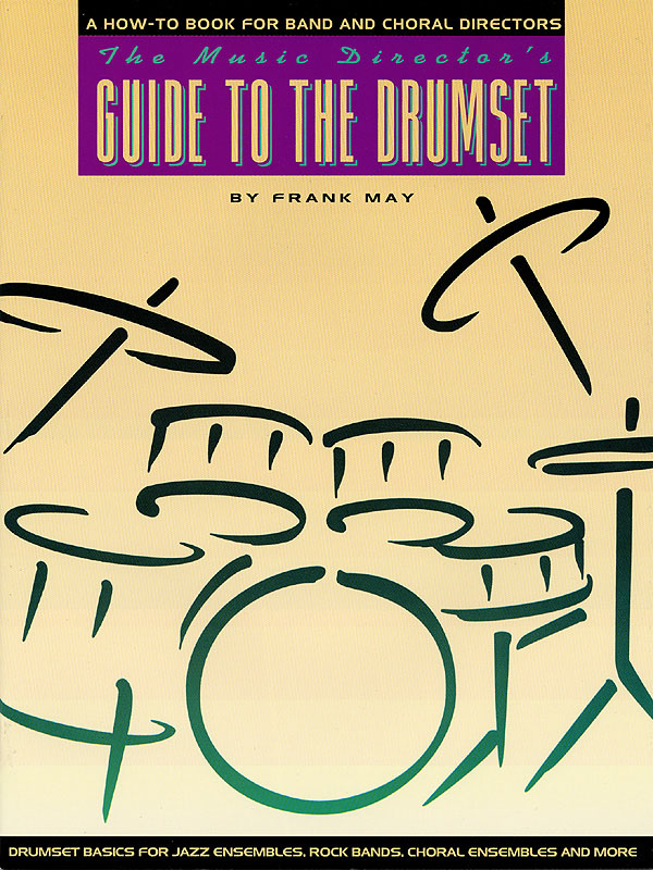 The Music Director's Guide to the Drum Set - bicí souprava