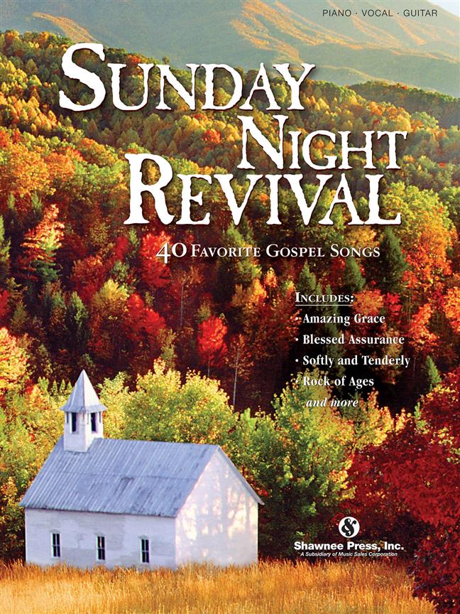 Sunday Night Revival 40 Favorite Gospel Songs - pro zpěv a klavír s akordy pro kytaru