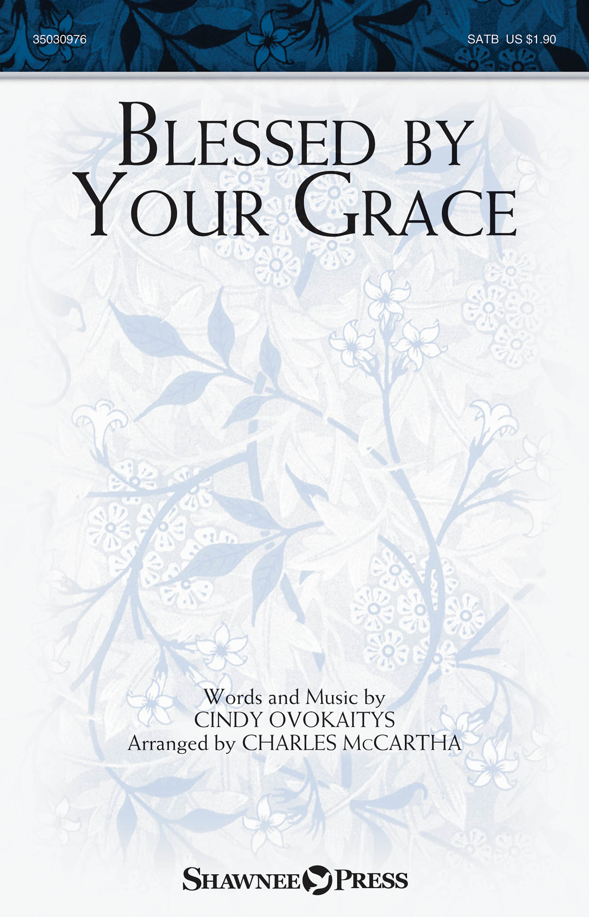 Blessed by Your Grace - pro sbor SATB