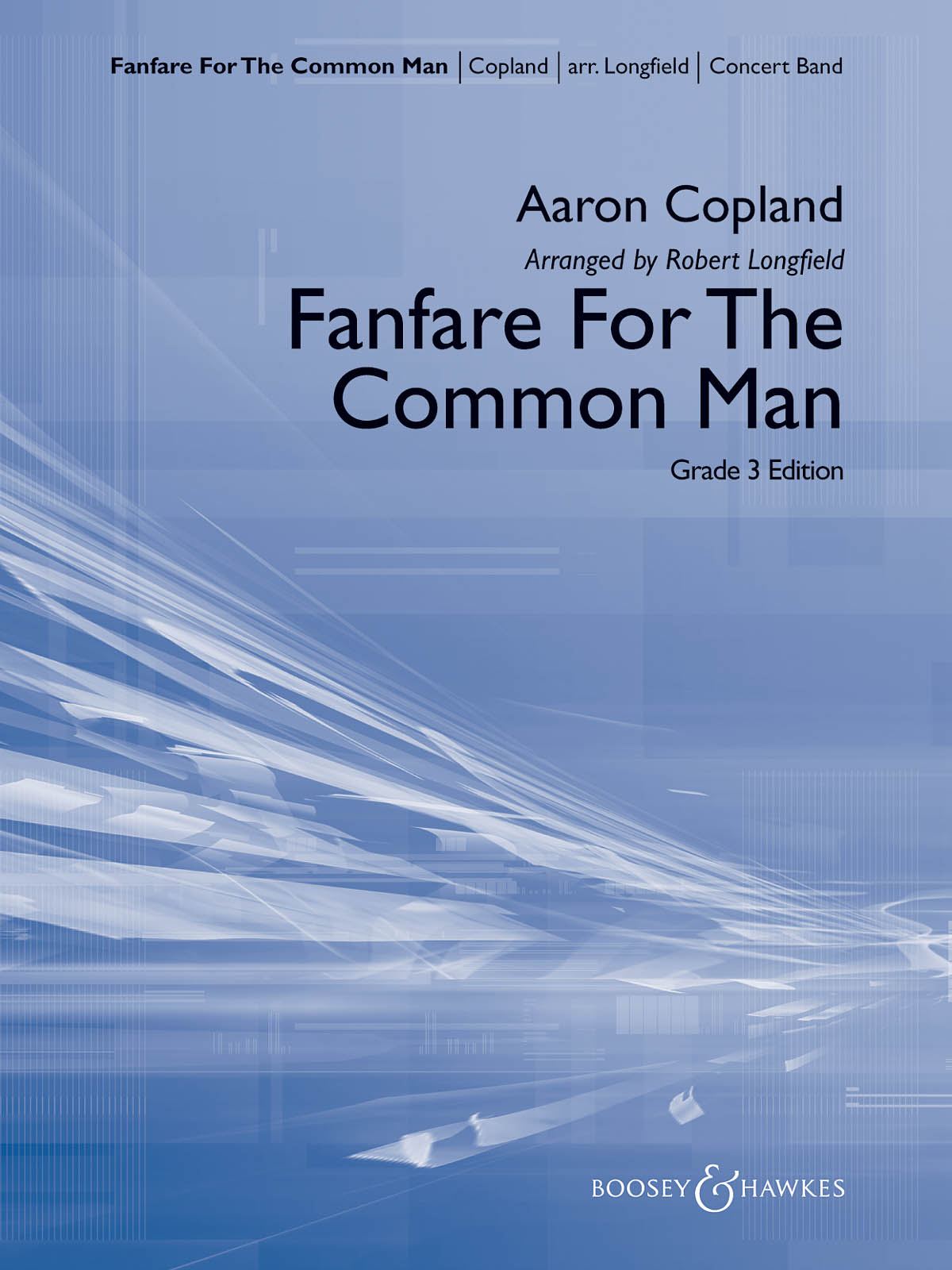 Fanfare For The Common Man (Arr. Robert Longfield) - pro koncertní orchestr