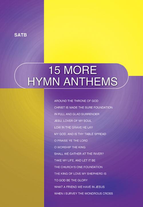 15 More Hymn Anthems - SATB