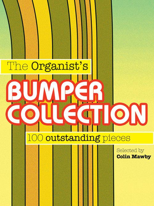 The Organist's Bumper Collection - 100 outstanding pieces - noty na varhany