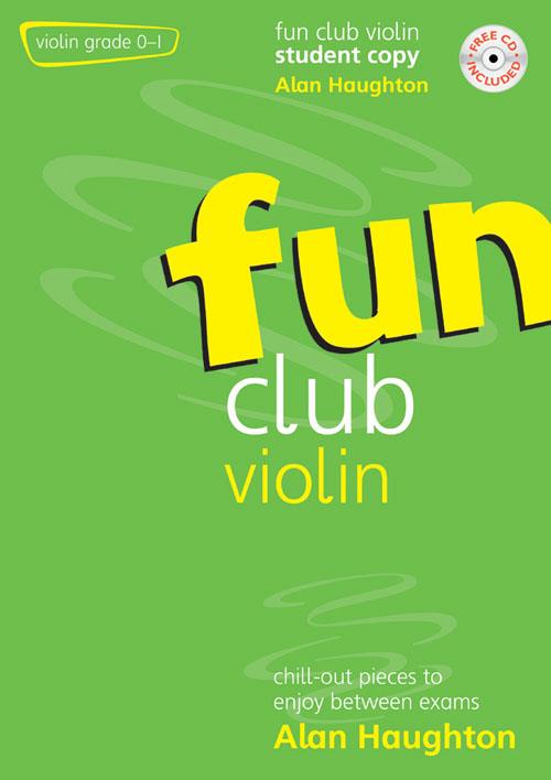 Fun Club Violin - Grade 0-1 Student - Chill-out pieces to enjoy between exams - pro housle