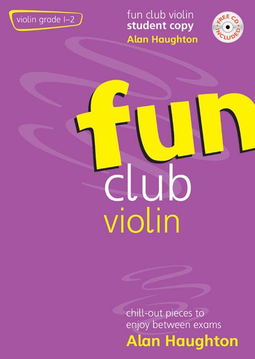 Fun Club Violin Grades 1 - 2 Student Copy - Chill-out pieces to enjoy between exams - pro housle