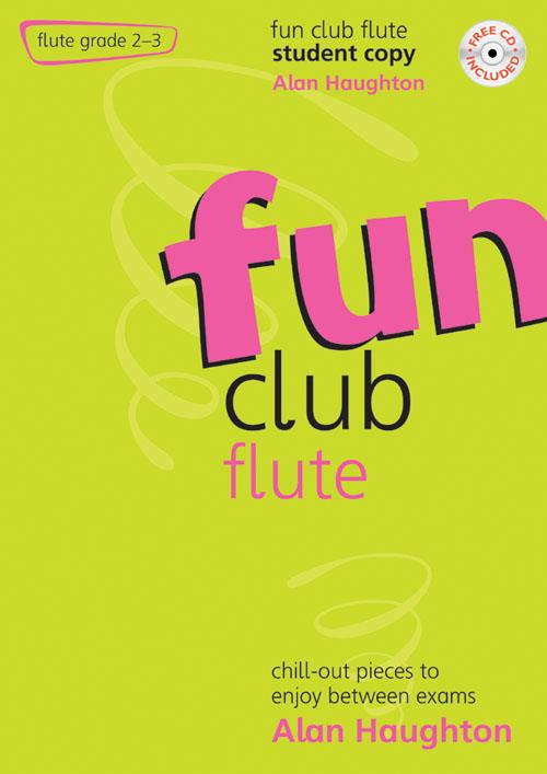 Fun Club Flute - Chill-out pieces to enjoy between exams - příčná flétna