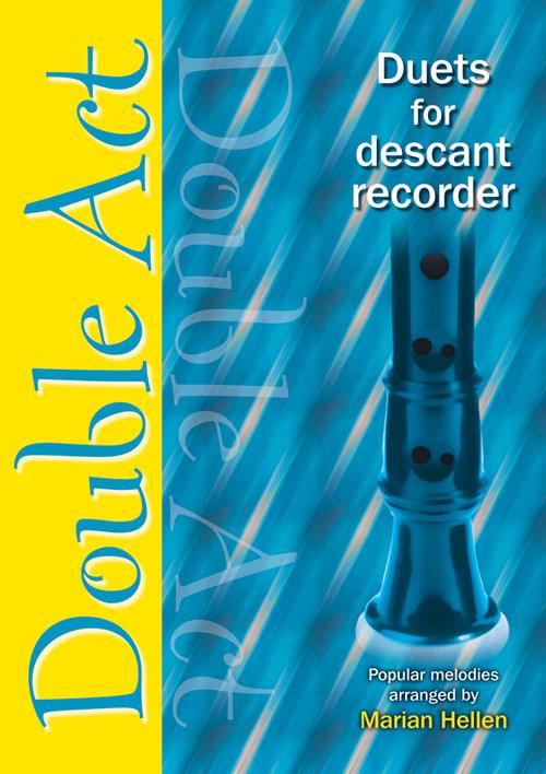 Double Act - Descant Recorder - Duets for descant recorder - pro zobcovou flétnu