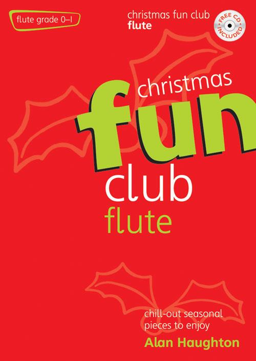 Fun Club Christmas - Flute - Chill-out seasonal pieces to enjoy - příčná flétna