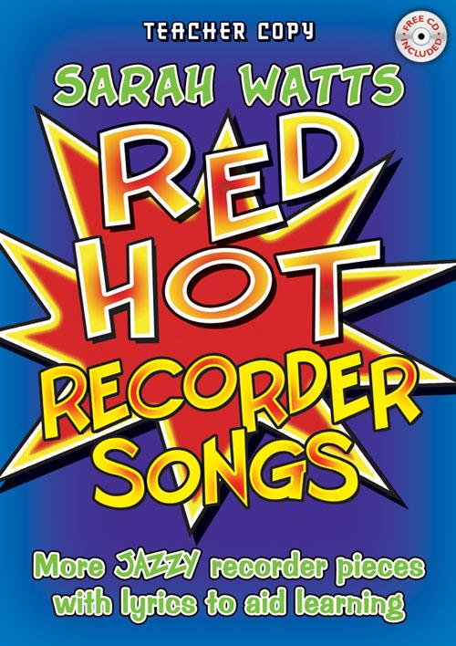 Red Hot Recorder Songs - Teacher - More jazzy pieces with lyrics to aid learning - pro zobcovou flétnu