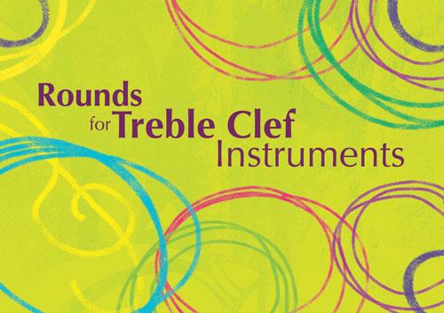 Rounds for Treble Clef Instruments - pro nástroje v ladění C