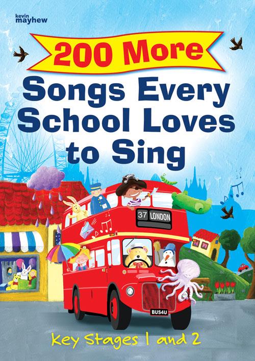200 More Songs Every School Loves to Sing - noty pro zpěv