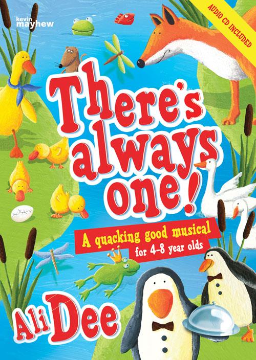 There's always one - A quacking good musical for 4-8 year olds. - noty pro zpěv