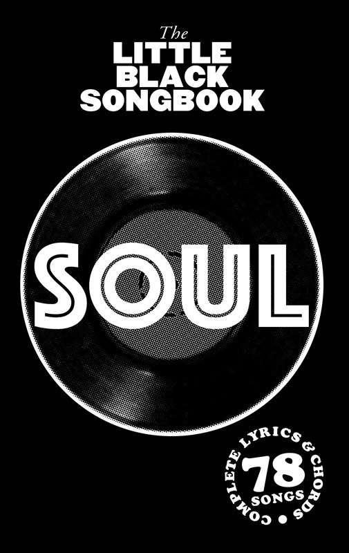 The Little Black Songbook: Soul - texty a akordy
