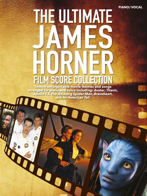 The Ultimate James Horner Film Score Collection - zpěv a klavír s akordy pro kytaru