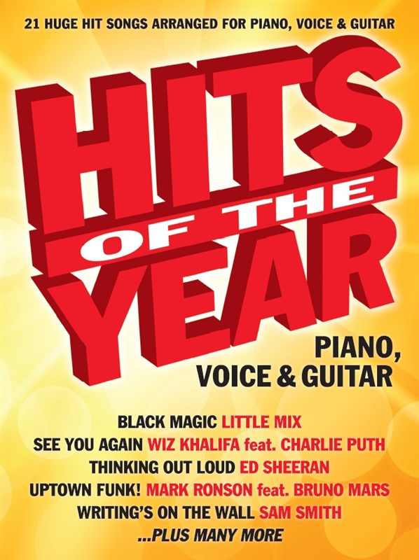 Hits Of The Year 2015 PVG - 21 Huge hit songs arranged for Piano, Voice & Guitar - zpěv a klavír s akordy pro kytaru