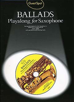 Guest Spot: Ballads Playalong For Saxophone - altový saxofon