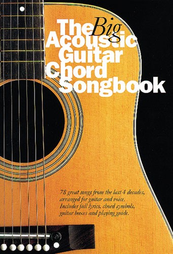 The Big Acoustic Guitar Chord Songbook - písně s texty a akordy