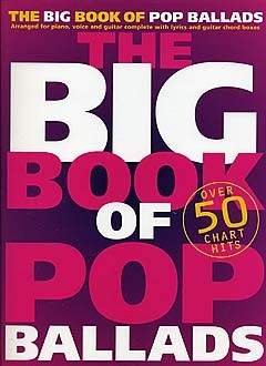 The Big Book Of Pop Ballads - pro zpěv klavír s akordy pro kytaru