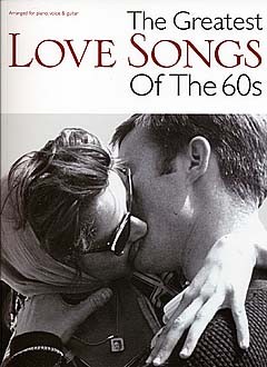 The Greatest Love Songs Of The 60s - pro zpěv klavír s akordy pro kytaru