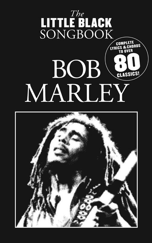 The Little Black Songbook: Bob Marley - písně s texty a akordy