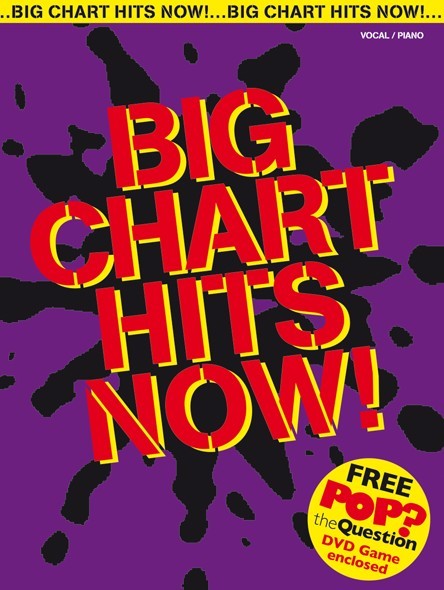 Big Chart Hits Now - pro zpěv klavír s akordy pro kytaru