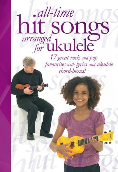 All-Time Hit Songs Arranged For Ukulele - pro ukulele