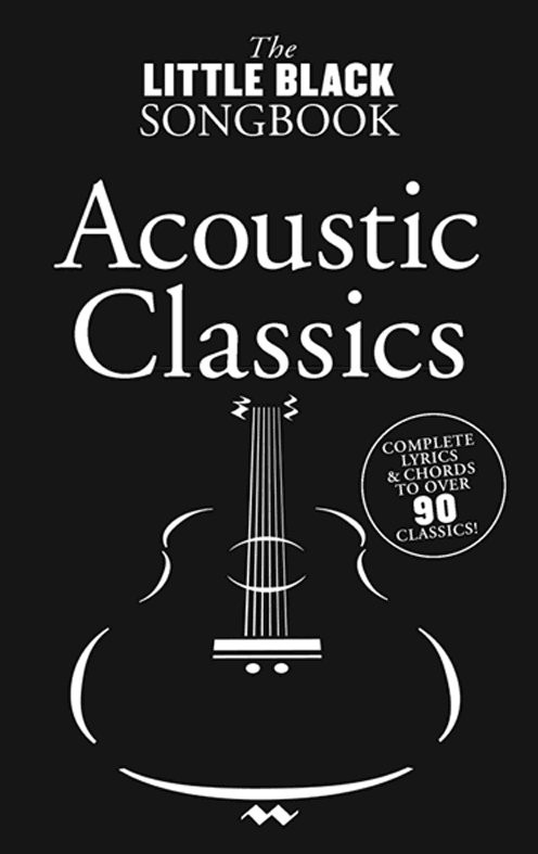 The Little Black Songbook: Acoustic Classics - písně s texty a akordy