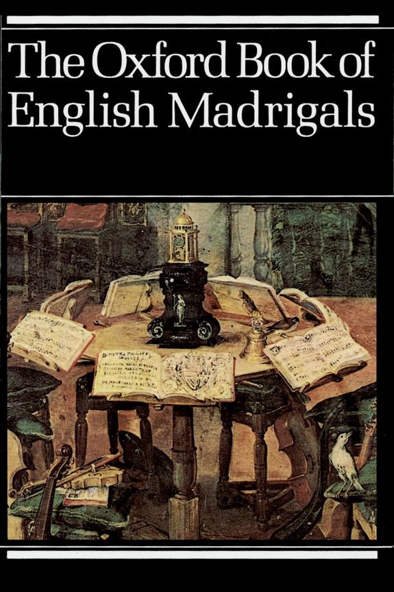 The Oxford Book of English Madrigals - Vocal score - pro sbor SATB
