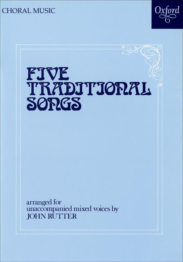 Five Traditional Songs - smíšený sbor