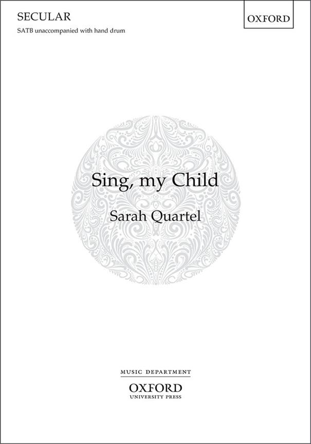 Sing, My Child - pro smíšený sbor