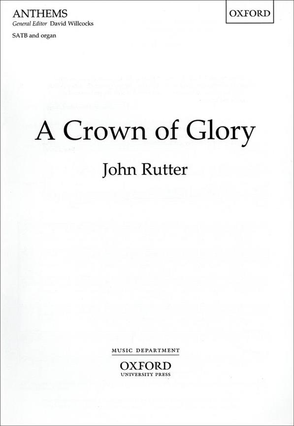 A Crown of Glory - pro smíšený sbor