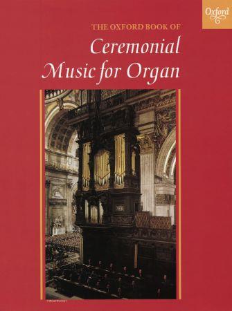 The Oxford Book of Ceremonial Music for Organ - noty na varhany