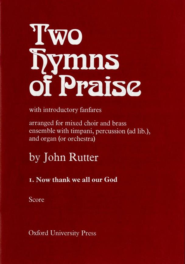 Now Thank We All Our God - No. 1 of Two Hymns of Praise - pro smíšený sbor