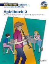 Klarinette spielen-mein schönstes Hobby Spielbuch2 - Die moderne Schule für Jugendliche und Erwachsene