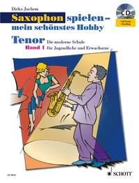 Saxophon Spielen - mein schönstes Hobby Lehrbuch 1