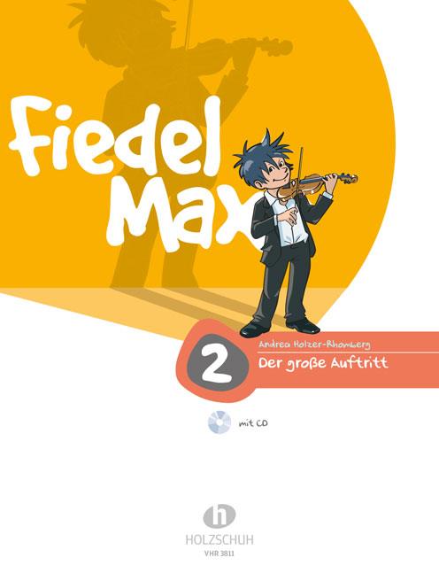 Fiedel-Max 2 - Der Grosse Auftritt