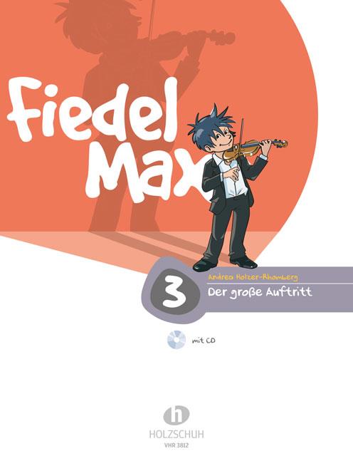 Fiedel-Max 3 - Der Grosse Auftritt