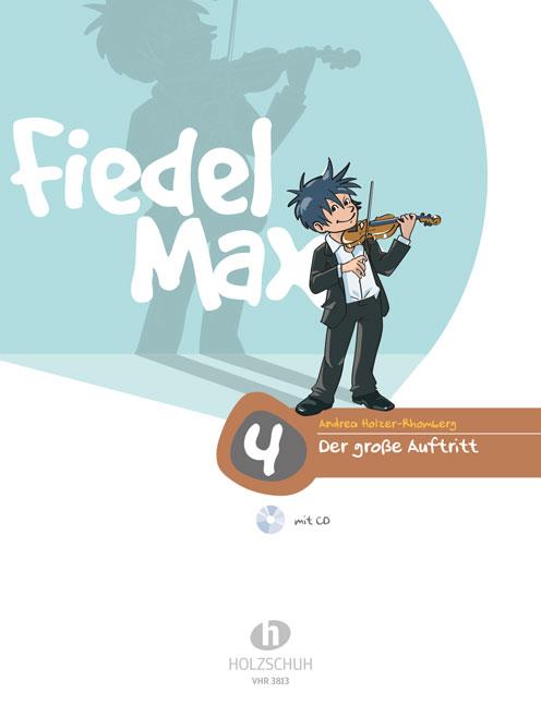 Fiedel-Max - Der große Auftritt, Band 4