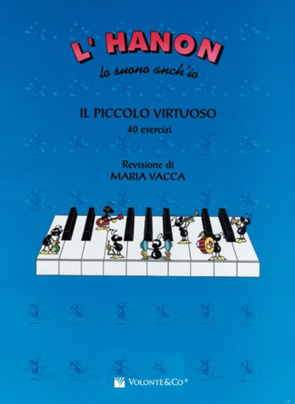 L'Hanon Lo Suono Anch'Io - Il Piccolo Virtuoso 40 Esercizi - pro klavír