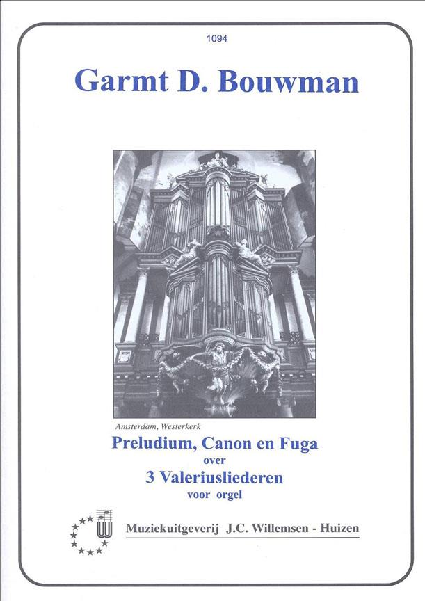 Prelude Canon En Fuga Over 3 Valeriusliederen - pro varhany
