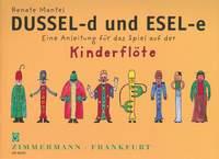 Dussel-d und Esel-e - Eine Anleitung für das Spiel auf der Kinderflöte - příčná flétna