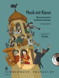 Musik mit Klasse - Klassenmusizieren mit Blasinstrumenten Unterrichtsphase 2 - pro trombon