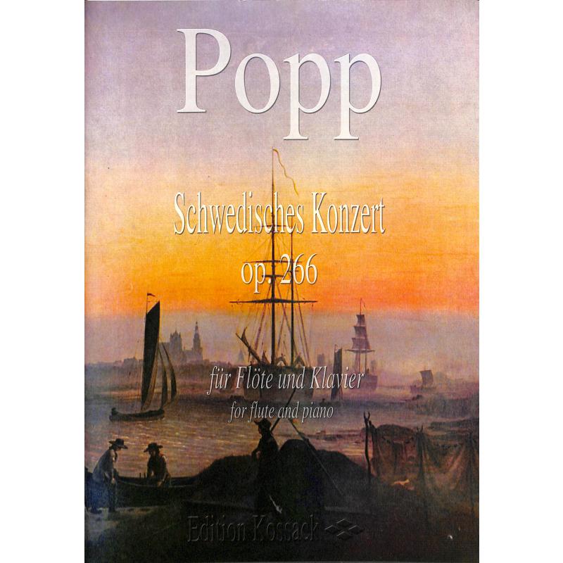 Schwedisches Concert Op. 266 - koncert pro příčnou flétnu a klavír