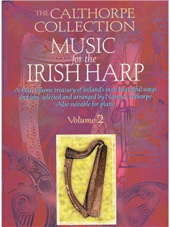 The Calthorpe Collection: Music For The Irish Harp - Volume 2